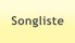 Songliste