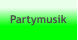 Partymusik